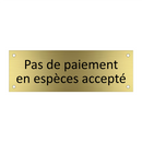 Pas de paiement en espèces accepté