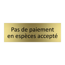 Pas de paiement en espèces accepté