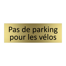 Pas de parking pour les vélos