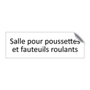 Salle pour poussettes et fauteuils roulants