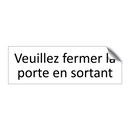 Veuillez fermer la porte en sortant