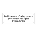 Établissement d'Hébergement pour Personnes Âgées Dépendantes
