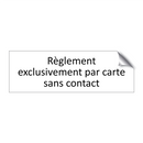 Règlement exclusivement par carte sans contact