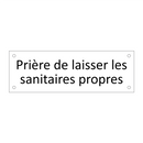 Prière de laisser les sanitaires propres