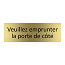 Veuillez emprunter la porte de côté