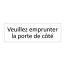 Veuillez emprunter la porte de côté