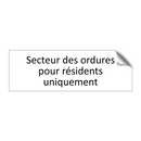 Secteur des ordures pour résidents uniquement