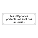 Les téléphones portables ne sont pas autorisés