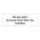 Ne pas jeter d'essuie-tout dans les toilettes