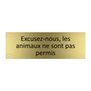 Excusez-nous, les animaux ne sont pas permis