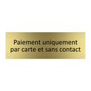 Paiement uniquement par carte et sans contact