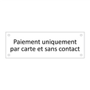Paiement uniquement par carte et sans contact