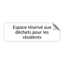 Espace réservé aux déchets pour les résidents
