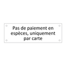 Pas de paiement en espèces, uniquement par carte