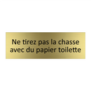 Ne tirez pas la chasse avec du papier toilette
