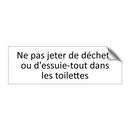 Ne pas jeter de déchets ou d'essuie-tout dans les toilettes