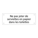 Ne pas jeter de serviettes en papier dans les toilettes