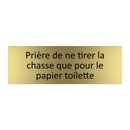 Prière de ne tirer la chasse que pour le papier toilette