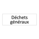 Déchets généraux
