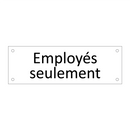 Employés seulement