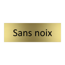 Sans noix
