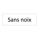 Sans noix