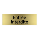 Entrée interdite