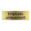 Employés uniquement