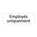 Employés uniquement