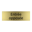 Entrée opposée