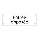 Entrée opposée