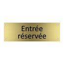 Entrée réservée