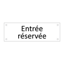 Entrée réservée