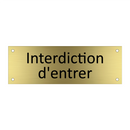 Interdiction d'entrer