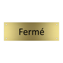 Fermé & Fermé & Fermé