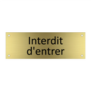 Interdit d'entrer