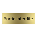 Sortie interdite