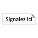 Signalez ici