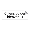 Chiens guides bienvenus