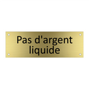 Pas d'argent liquide