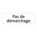 Pas de démarchage