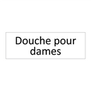 Douche pour dames