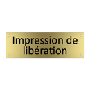 Impression de libération