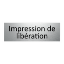Impression de libération