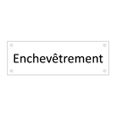 Enchevêtrement & Enchevêtrement & Enchevêtrement