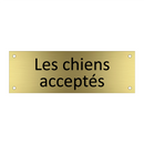 Les chiens acceptés