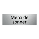 Merci de sonner