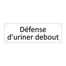 Défense d'uriner debout