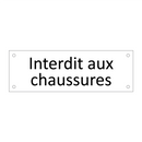 Interdit aux chaussures