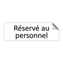 Réservé au personnel